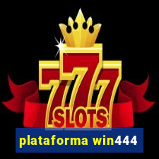 plataforma win444